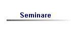 Seminare